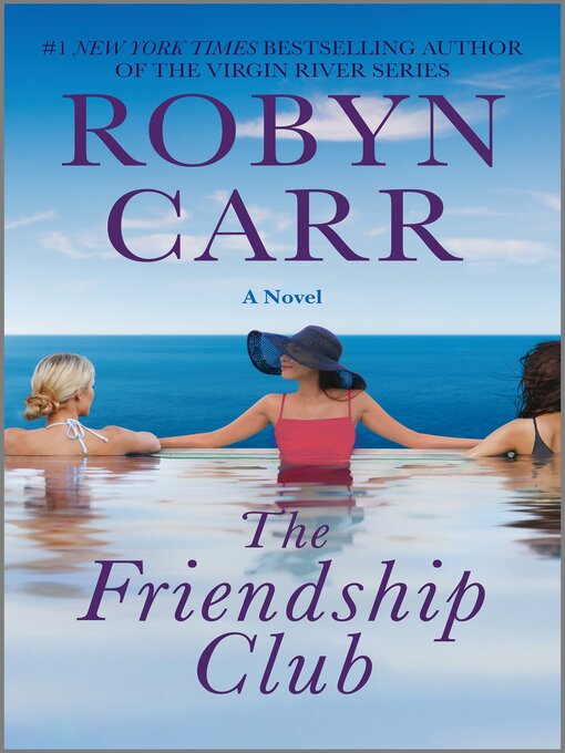 Title details for The Friendship Club by Robyn Carr - Available